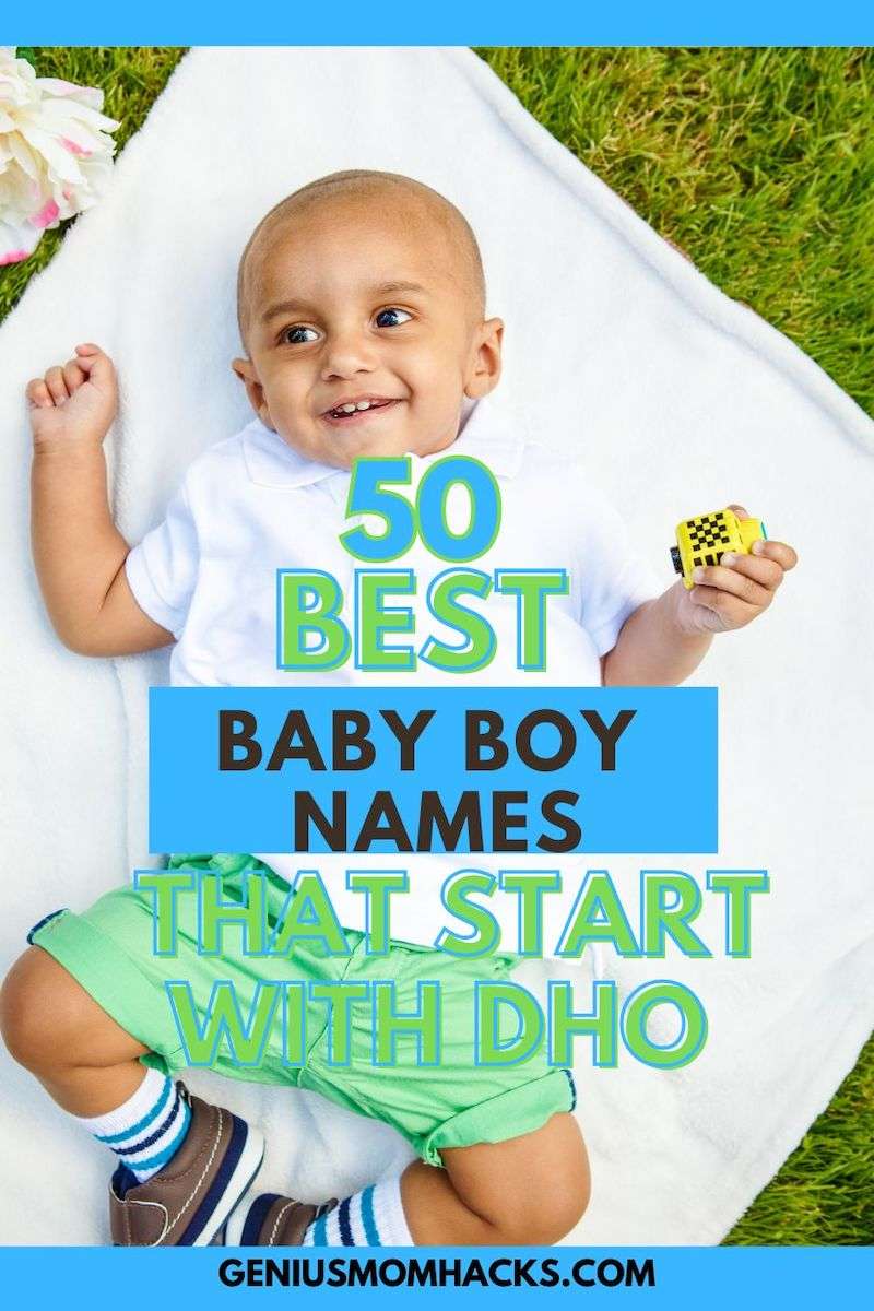 50 Best Baby Boy Names Starting With DHO (2023) Genius Mom Hacks